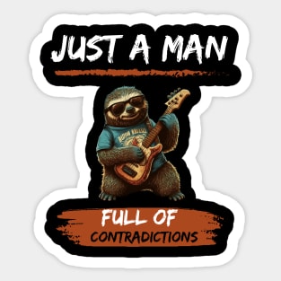 Just A Man Full Of Contradictions Sticker